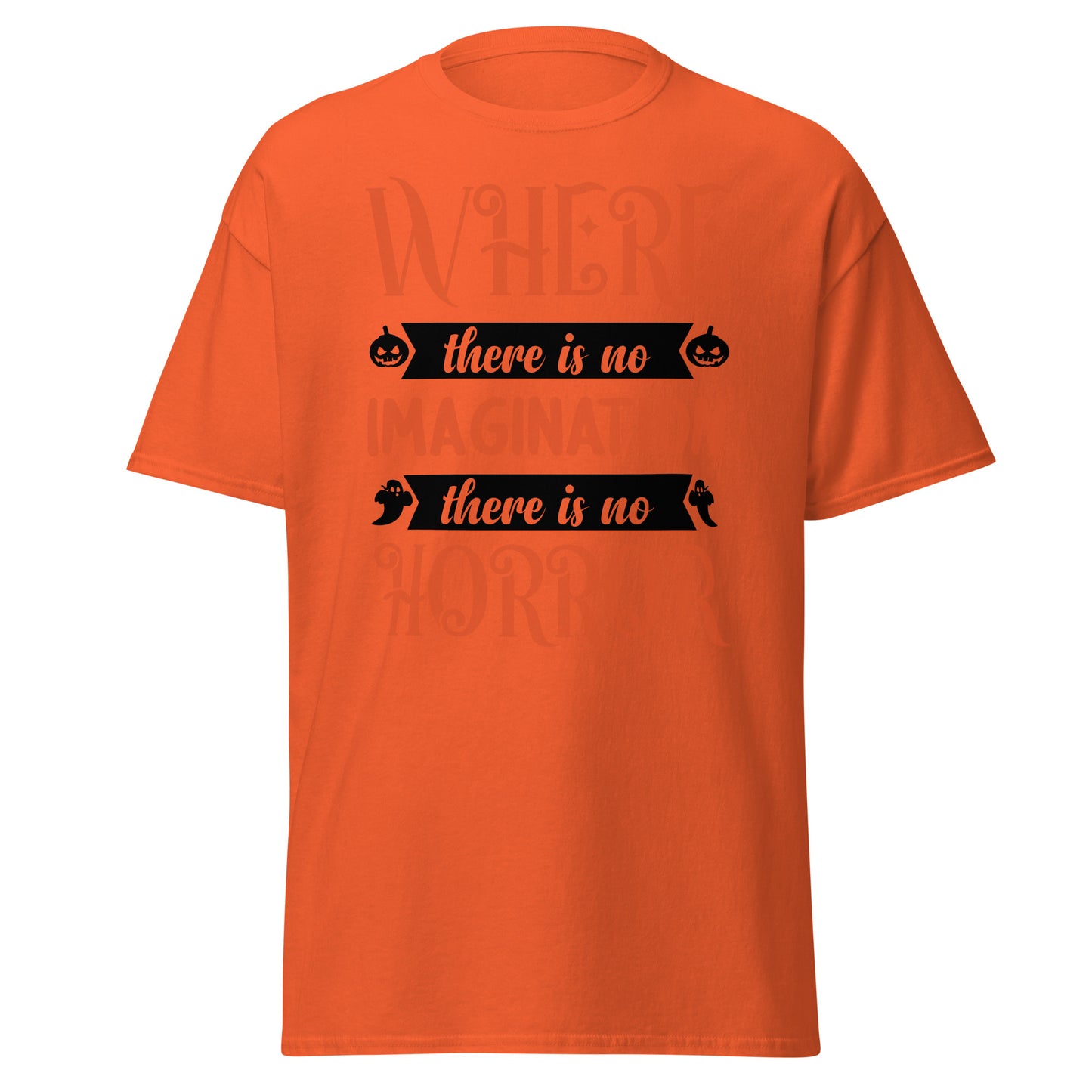 Where there is no Imagination There is no Horror , Halloween Design Soft Style Heavy Cotton T-Shirt