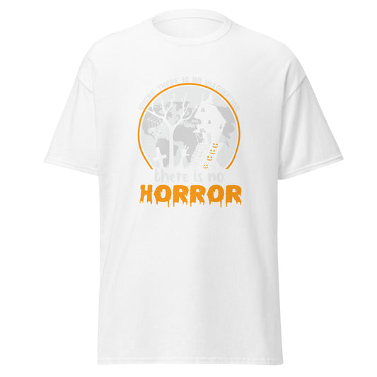 Where is No Imagination There is No Horror , Halloween Design Soft Style Heavy Cotton T-Shirt