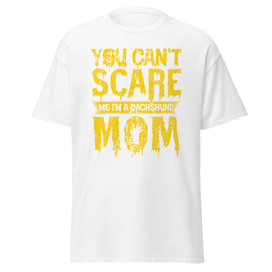 You Can't Scare me I'm a dachshund Mom , Halloween Design Soft Style Heavy Cotton T-Shirt